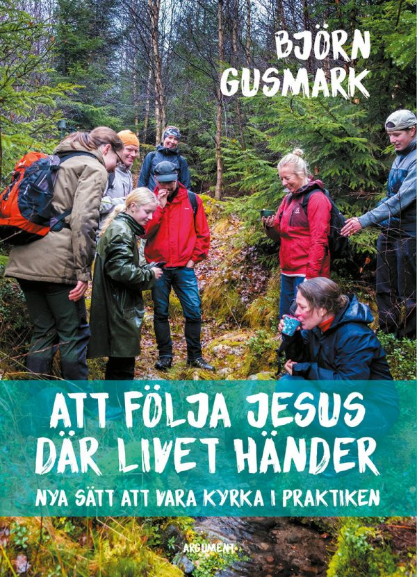 Att följa Jesus där livet händer : nya sätt att vara kyrka i praktiken Supply