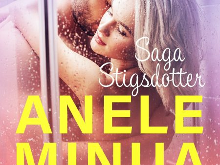 Anele minua - Eroottinen Novelli For Cheap