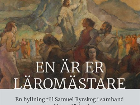 En är er läromästare : en hyllning till Samuel Byrskog i samband med hans 65-årsdag Online Hot Sale