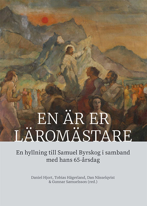 En är er läromästare : en hyllning till Samuel Byrskog i samband med hans 65-årsdag Online Hot Sale