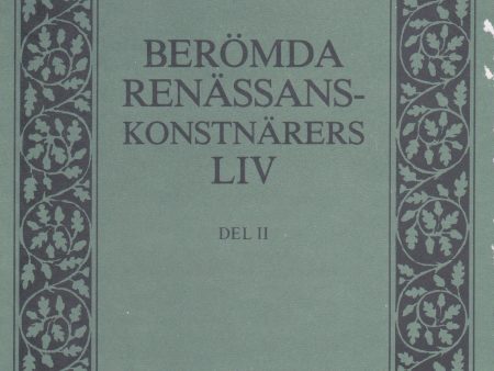 Berömda renässanskonstnärers liv. Bd II Hot on Sale