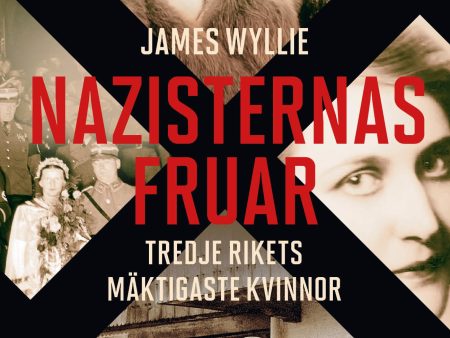 Nazisternas fruar : Tredje rikets mäktigaste kvinnor Hot on Sale