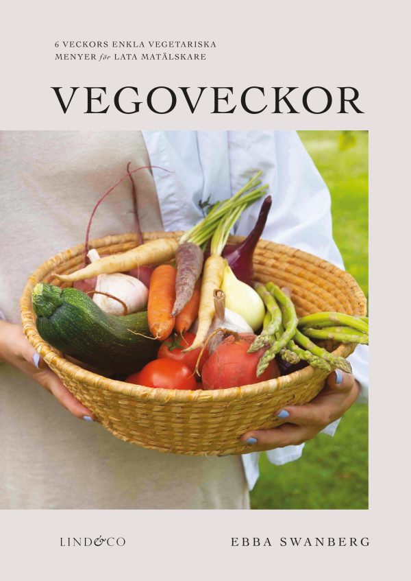 Vegoveckor : 6 veckors enkla vegetariska veckomenyer för lata matälskare For Sale