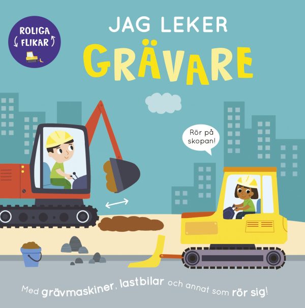 Jag leker grävare : med grävmaskiner, lastbilar och annat som rör sig! For Discount