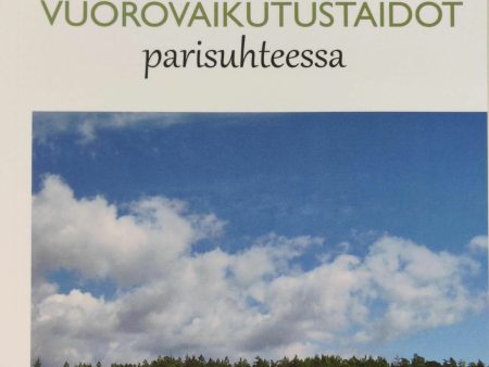 Vuorovaikutustaidot parisuhteessa Hot on Sale