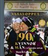 Vasaloppet : 90 kvinnor och män i fäders spår Discount