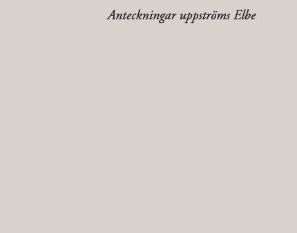 Var är din syster : anteckningar uppströms Elbe Supply