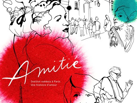 Amitié : institut suédois à Paris - une histoire d-amour Online Sale