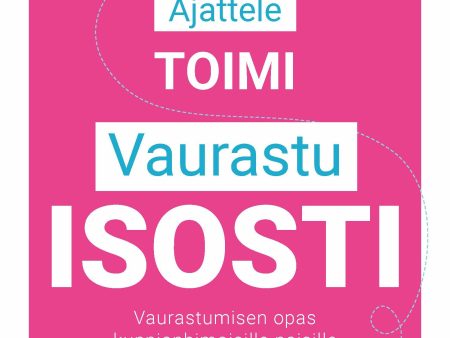 Ajattele toimi vaurastu ISOSTI Hot on Sale