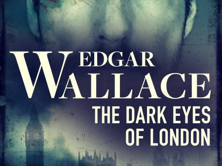 Dark Eyes of London, The Online