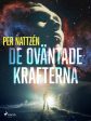 De oväntade krafterna For Sale