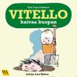 Vitello kaivaa kuopan on Sale