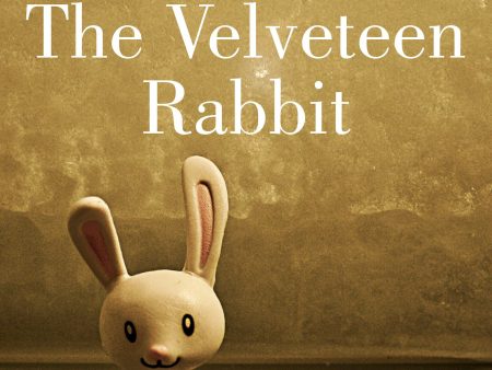 Velveteen Rabbit, The For Discount