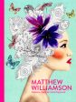 Matthew Williamson: Fashion, Print & Colouring Book : Fashion, Print & Colouring Book Supply