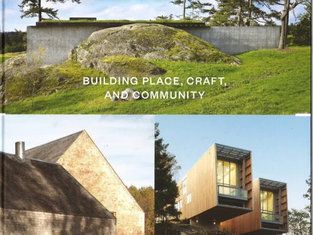 Local Architecture: Building Place, Craft & Community Online Hot Sale