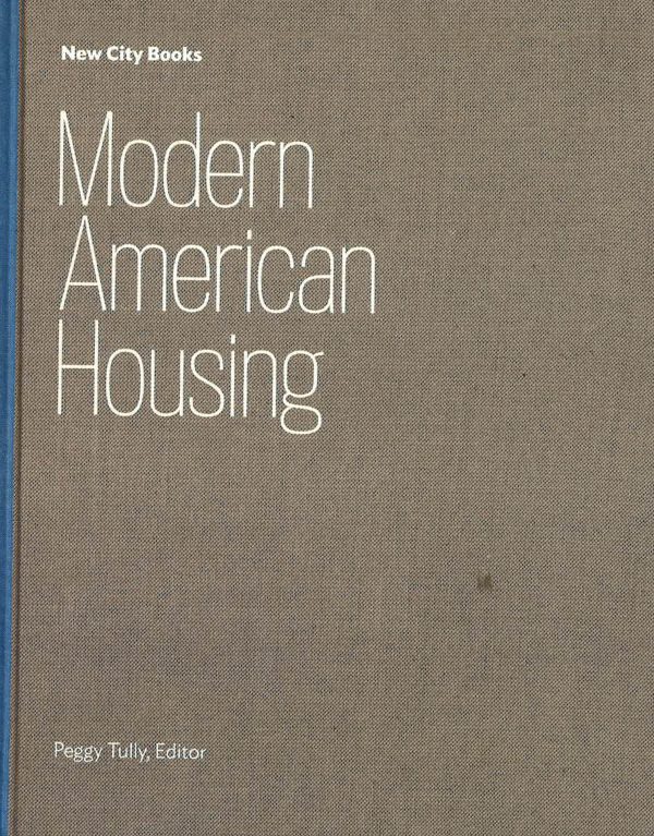 Modern American Housing: High-Rise, Reuse, Infill Sale