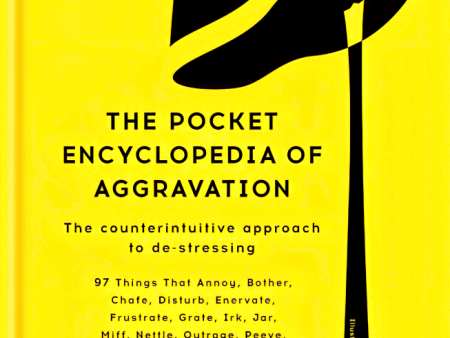 The Pocket Encyclopedia Of Aggravation For Discount