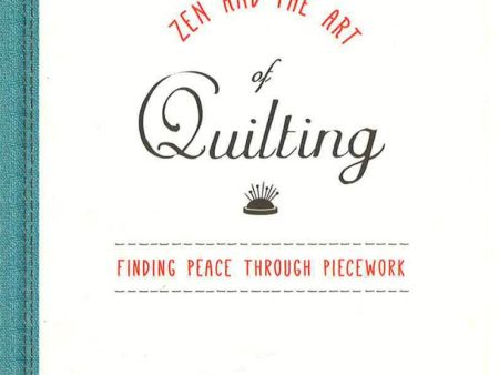 Zen And The Art Of Quilting on Sale