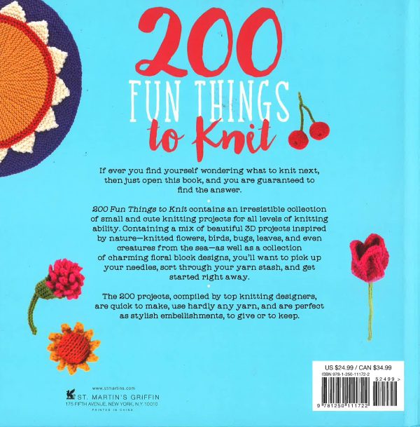 200 Fun Things To Knit: Decorative Flowers, Leaves, Bugs, Butterflies, And More! Fashion